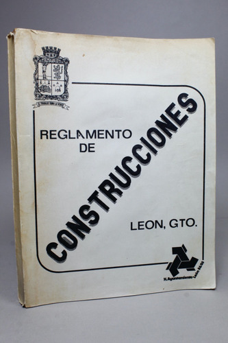 Reglamento De Construcciones León Guanajuato 1982 