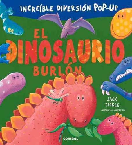 El Dinosaurio Burlon, De Tickle, Jack. Editorial Combel, Tapa Dura En Español, 2010