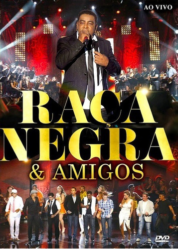 Dvd Show Musical - Raça Negra & Amigos