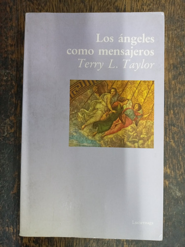 Los Angeles Como Mensajeros * Guia * Terry L. Taylor * 