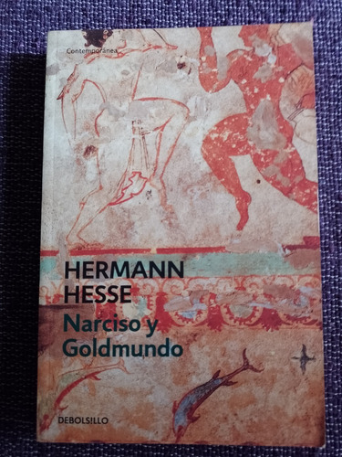 Narciso Y Goldmundo - Herman Hesse - Debolsillo - 2011