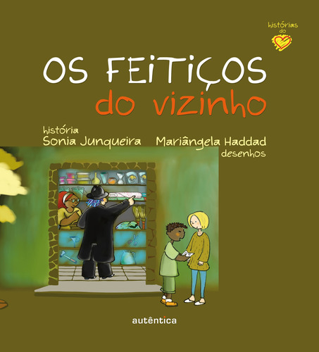 Os feitiços do vizinho, de Junqueira, Sonia. Autêntica Editora Ltda., capa mole em português, 2009