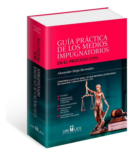 Guía Práctica De Medios Impugnatorios En El Proceso Civil