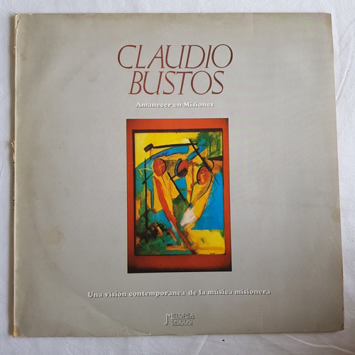 Claudio Bustos Amanecer En Misiones Vinilo / Kktus