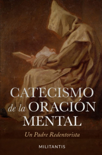 Libro El Catecismo Oración Mental (spanish Edition)