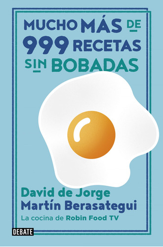 Mas De 999 Recetas Sin Bobadas - Martin Berasategui David De