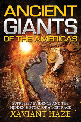 Libro: Antiguos Gigantes De Las Américas: Evidencia Suprimid