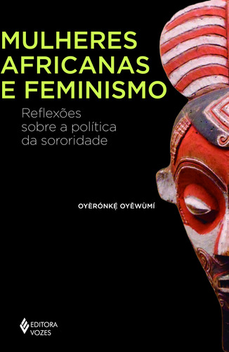Livro Mulheres Africanas E Feminismo: Reflexões Sobe A Po...