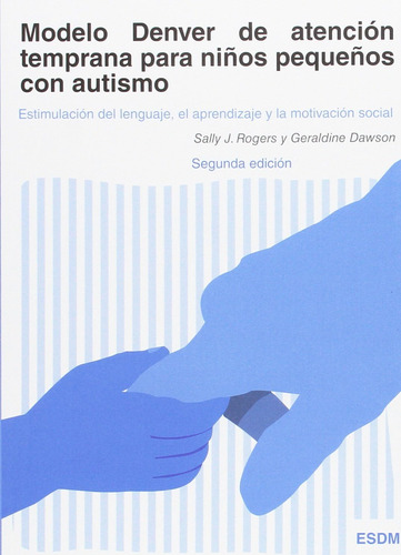 Libro: Modelo Denver Atención Temprana Niños Pequeño