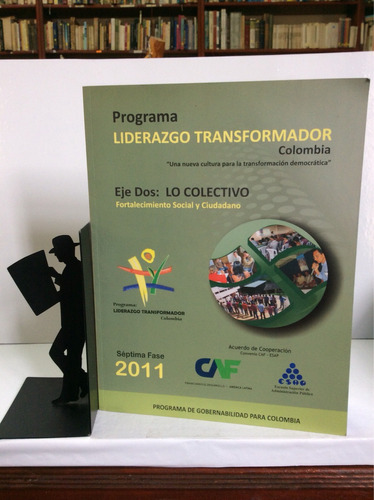 Liderazgo Transformador - Eje Dos - Lo Colectivo