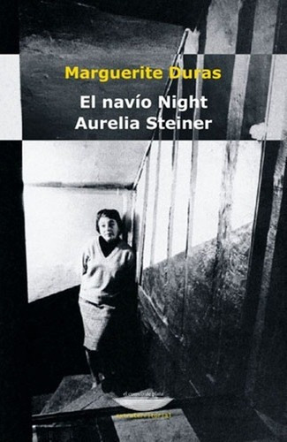 El Navio Night Aurelia Steiner - Duras, Marguerite, De Duras, Marguerite. Editorial Cuenco De Plata En Español