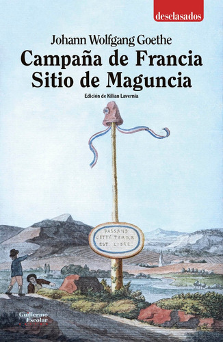 Campaãâa De Francia Sitio De Maguncia, De Goethe, Johann Wolfgang. Editorial Guillermo Escolar Editor, Tapa Blanda En Español