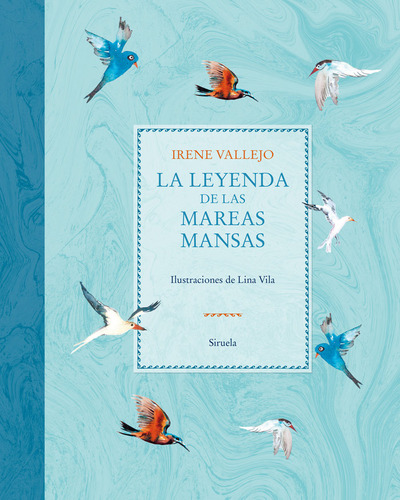 La Leyenda De Las Mareas Mansas, De Vallejo, Irene. Editorial Siruela, Tapa Dura En Español