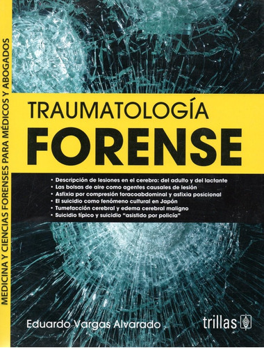 Traumatología Forense Serie Medicina Y Ciencias Trillas