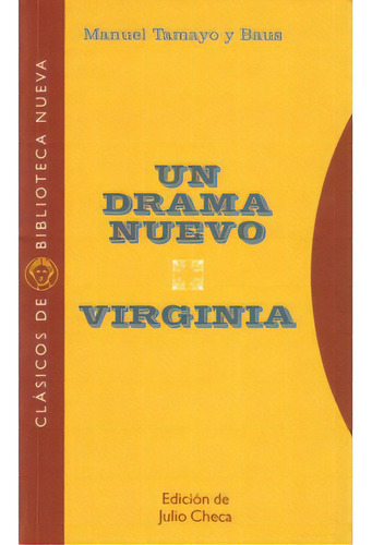 Un Drama Nuevo/ Virginia, De Manuel Tamayo Y Baus. 8470307645, Vol. 1. Editorial Editorial Distrididactika, Tapa Blanda, Edición 2002 En Español, 2002