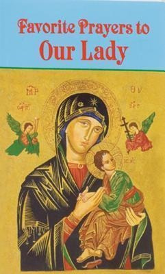 Favorite Prayers To Our Lady - Anthony M Buono