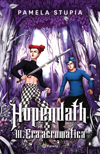 Hopendath Iii. Era Acromática - Pamela Stupia