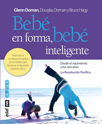 Libro: Bebé Forma, Bebé Inteligente: Potenciar Movilid