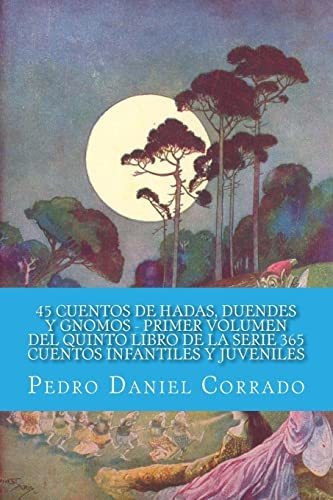 45 Cuentos De Hadas, Duendes Y Gnomos - Primer Volumen