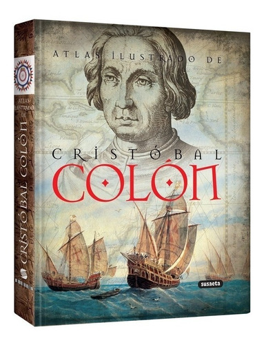 Atlas Ilustrado De Cirstóbal Colón - Lexus Editores