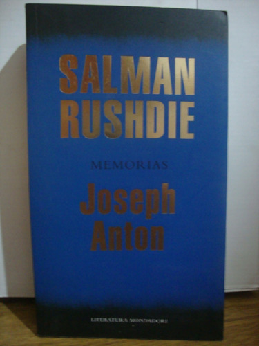 Joseph Anton - Memorias - Salman Rushdie
