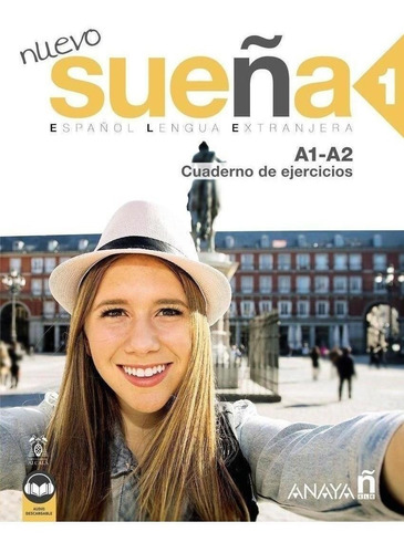 Libro: Nuevo Sueña 1 (a1-a2) Cuaderno De Ejercicios (ed. 202