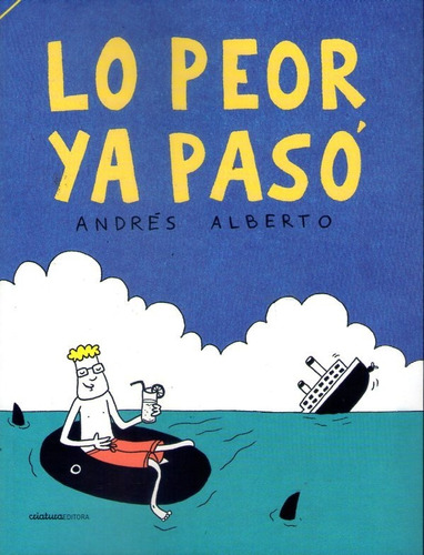 Lo Peor Ya Pasó Andrés Alberto