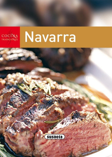 Cocina Tradicional Navarra, De Susaeta, Equipo. Editorial Susaeta, Tapa Blanda En Español