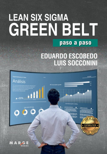 Libro: Lean Six Green Belt, Paso A Paso (spanish Edition)