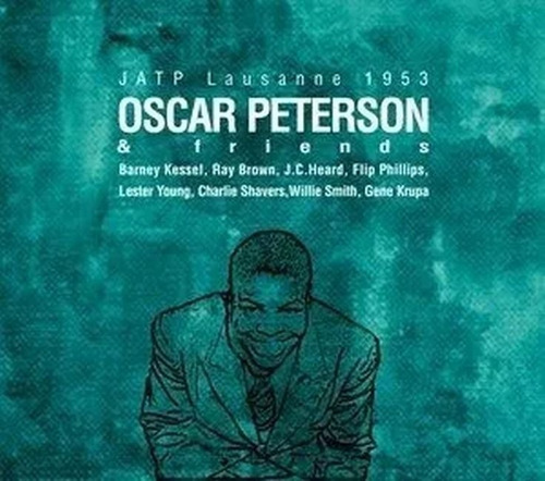 Cd Oscar Peterson & Friends Jatp Lausanne 1953 1a Ed Br 2010