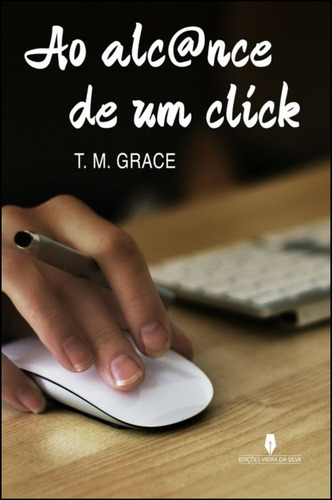 Livro - Ao Alc@nce De Um Click