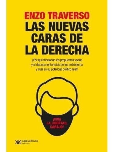 Libro Nuevas Caras De La Derecha (ed. 2021) - Traverso, Enzo