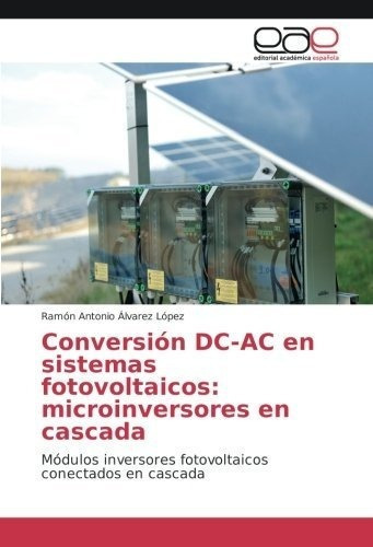 Conversión Dc-ac En Sistemas Fotovoltaicos: Microinversor&-.