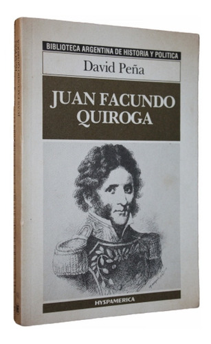 Juan Facundo Quiroga - David Peña