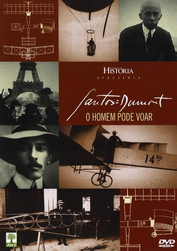 Santos Dumont - O Homem Pode Voar - Dvd - Imagens Raras