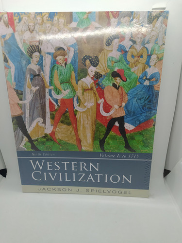 Western Civilization: Ninth Edition Volume 1