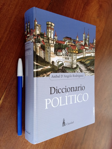 Diccionario Politico - Aníbal D'angelo Rodríguez 