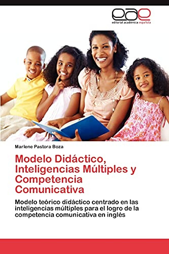 Modelo Didactico, Inteligencias Multiples Y Competencia Comu