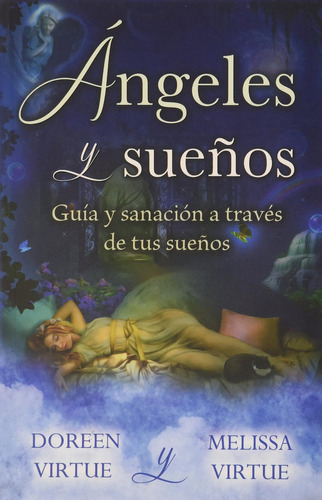 Libro Ángeles Y Sueños. Doreen Virtue & Melissa Virtue