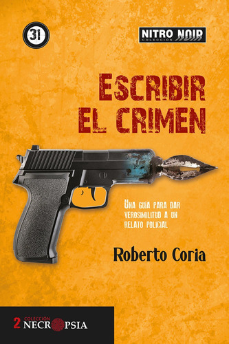 Escribir El Crimen De Roberto Coria Monter (np/buap, 2022)