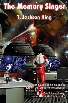 The Memory Singer - T Jackson King (paperback)
