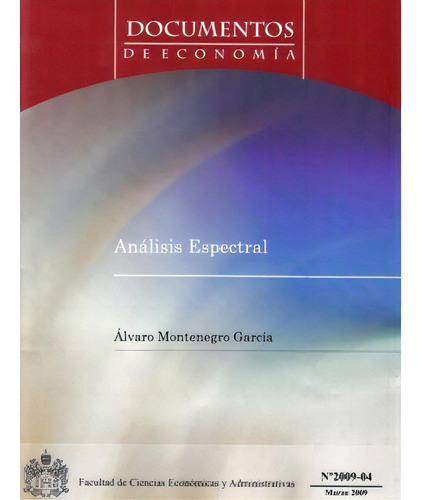 Análisis Espectral, De Álvaro Montenegro García. 9587162370, Vol. 1. Editorial Editorial U. Javeriana, Tapa Blanda, Edición 2009 En Español, 2009