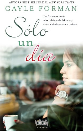 Libro Solo Un Dia (sin Limites) - Forman Gayle (papel)