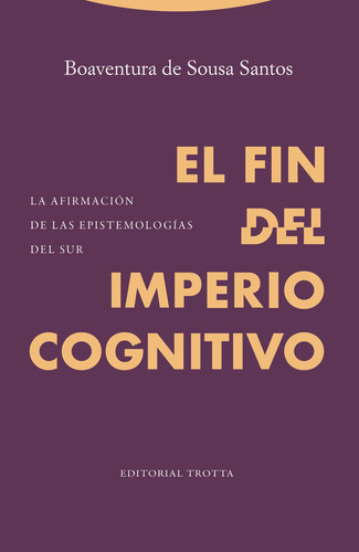 Libro El Fin Del Imperio Cognitivo - Santos, Boaventura D...