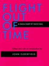 Libro Flight Out Of Time : A Dada Diary - Hugo Ball