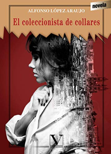 El Coleccionista De Collares -narrativa-
