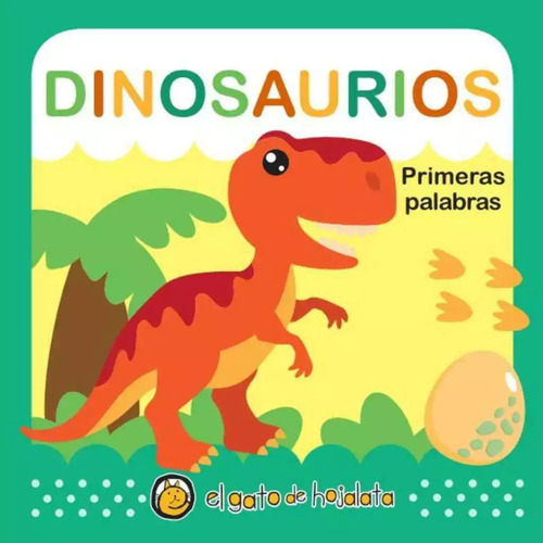 Libro Primeras Palabras - Dinosaurios - El Gato De Hojalata