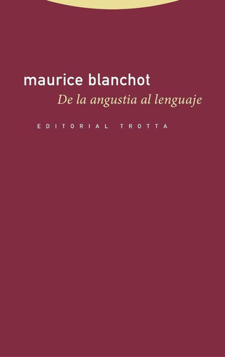 Libro: De La Angustia Al Lenguaje. Blanchot, Maurice. Editor