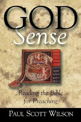 Libro God Sense: Reading The Bible For Preaching - Paul S...