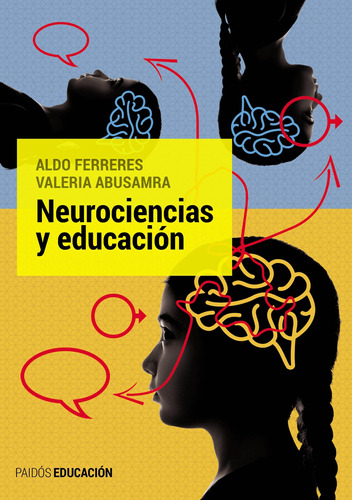 Neurociencias Y Educación De Abusamra Valeria- Paidós